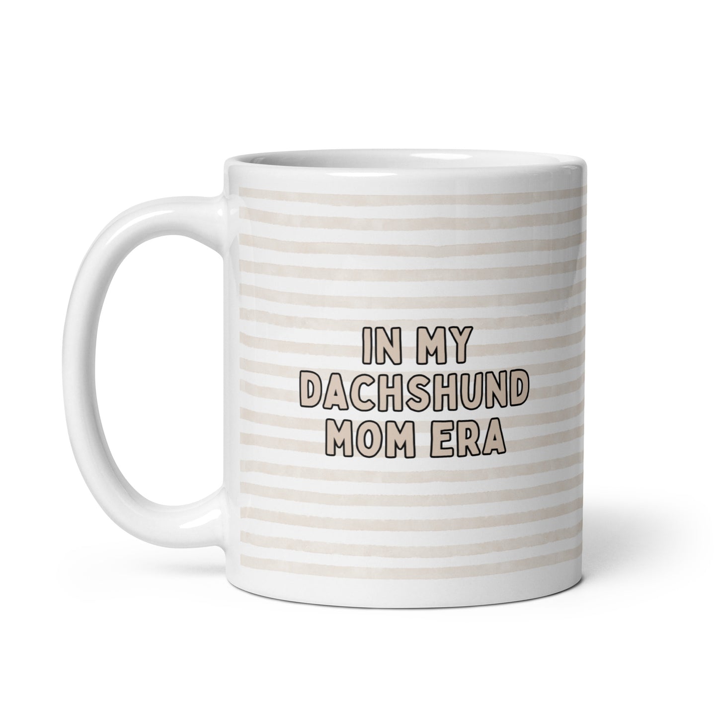 My Dachshund Mom Era Striped White Glossy Coffee Mug