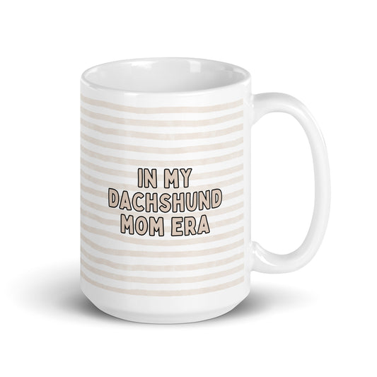 My Dachshund Mom Era Striped White Glossy Coffee Mug