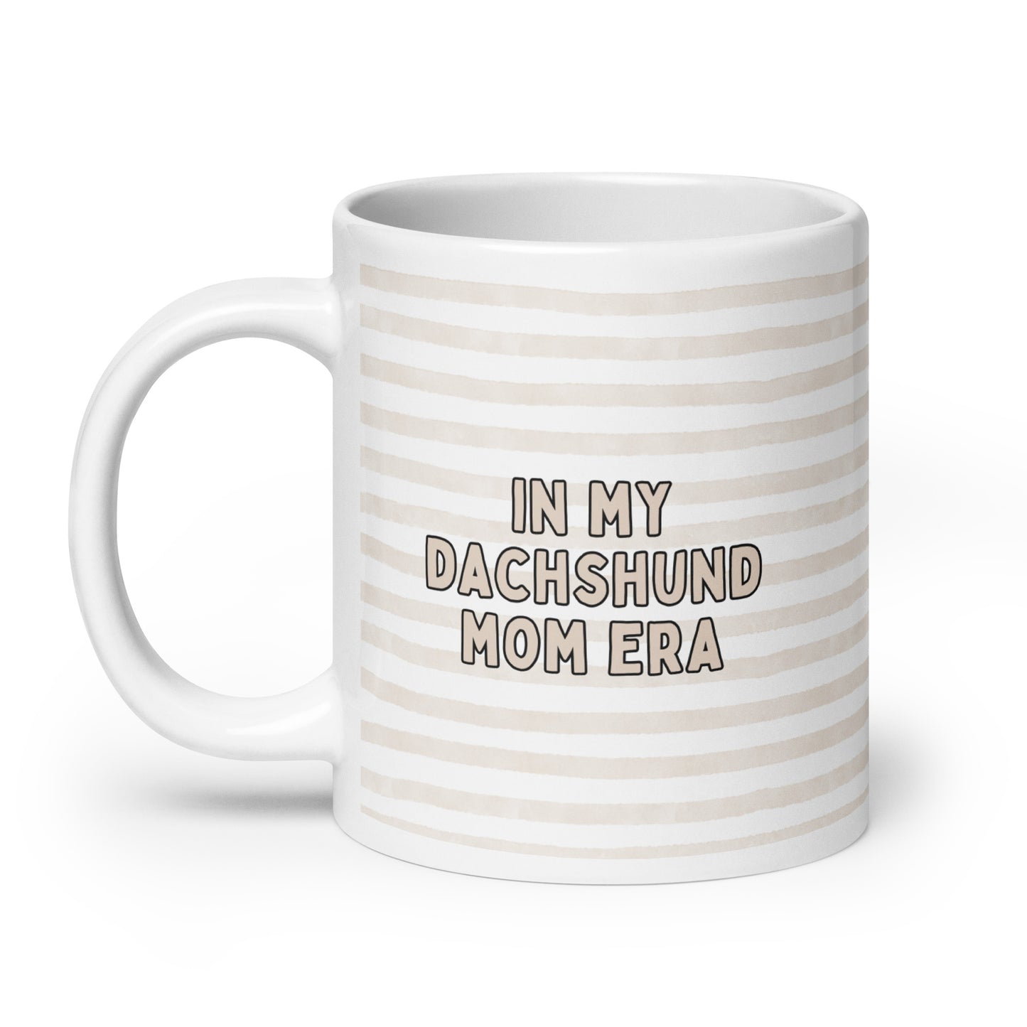 My Dachshund Mom Era Striped White Glossy Coffee Mug