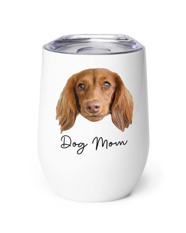 'Dog Mom' Personalized Custom Wine Tumbler