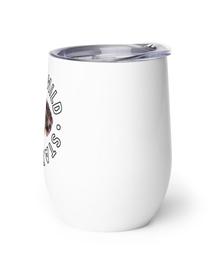 'Stay Wild' Personalized Custom Wine Tumbler
